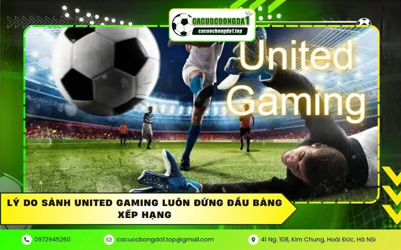 Lý do sảnh United Gaming luôn đứng đầu bảng xếp hạng